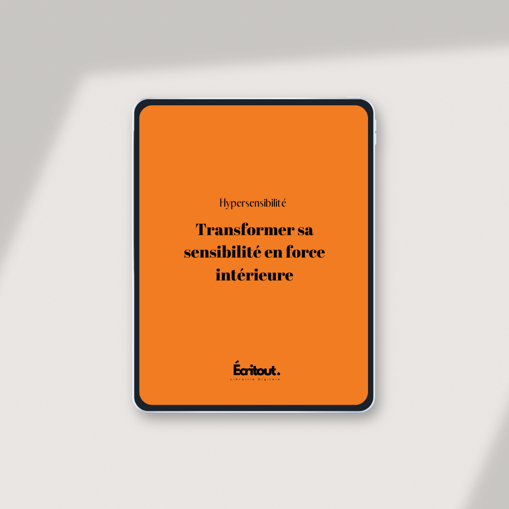 Transformer sa sensibilité en force intérieur